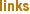Links